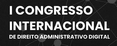 I Congresso De Direito Administrativo Digital Rediad