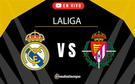 Real Madrid vs Valladolid EN VIVO Transmisión ONLINE LaLiga 2024