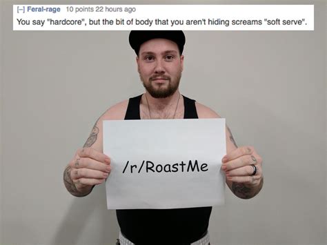 R Roastme 20 Roast Mes That Left A Serious Burn Gallery Ebaums World