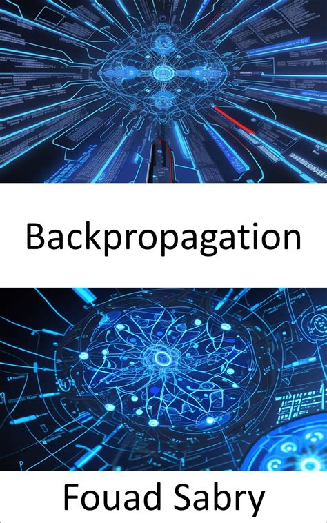 Backpropagation EBook By Fouad Sabry EPUB Book Rakuten Kobo United