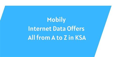 Mobily Internet Offers All New Packages 2024 - ExpatSA