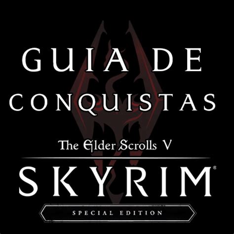 Skyrim SE Guia Definitivo De Conquistas BR Steam Solo