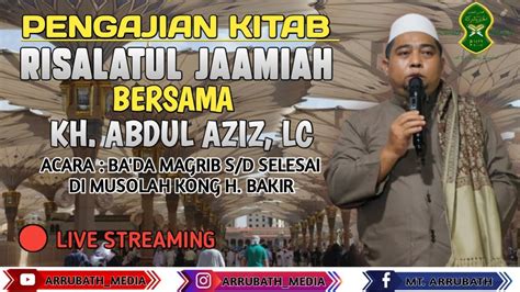 Live Pengajian Kitab Risalatul Jami Ah Musholla Al Hasanah