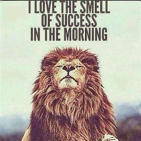 I love the smell of success | I Love the Smell of Napalm in the Morning ...