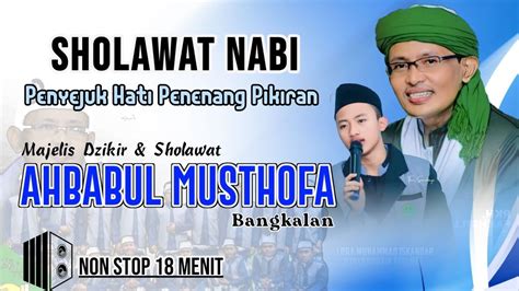 Sholawat Nabi Penenang Hati Majelis Dzikir Sholawat Ahbabul