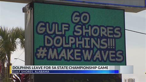 Huge Pep Rally Sends Gulf Shores Dolphins Football Team To Championship Game Wkrg News 5