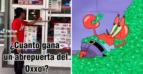 Esto Es Lo Que Gana Un Abridor De Puertas Afuera Del Oxxo