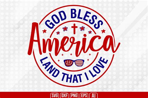 God Bless America Land That I Love Svg Graphic By Teeking124 · Creative Fabrica