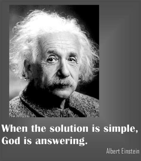 Albert Einstein Quote About The Solution To Solve Problems With An