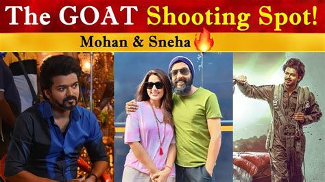 The Goat Shooting Spot Thalapathy Vijay Sneha Mohan Youtube