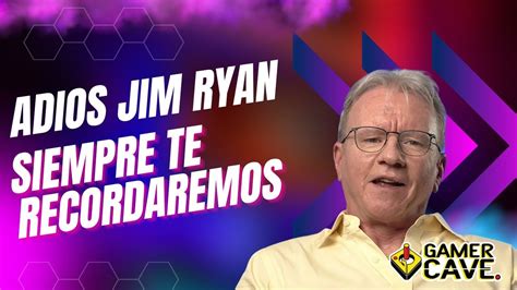 Jim Ryan Un adiós a una leyenda de los videojuegos YouTube