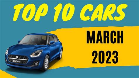 Top 10 Cars In March 2023 Best Selling Cars In March 2023 Most Selling Cars In India Youtube