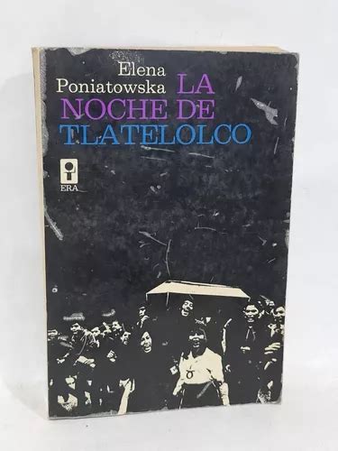 La Noche De Tlatelolco Elena Poniatowska Primera Ed En