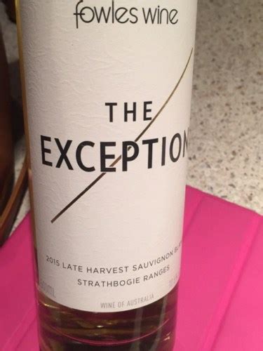 Fowles Wine The Exception Late Harvest Sauvignon Blanc Vivino Us