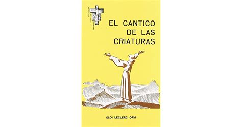 El Cántico de las criaturas Hermano Francisco by Eloi Leclerc