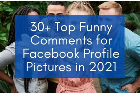 30 Top Funny Comments For Facebook Profile Pictures In 2021 Facebook