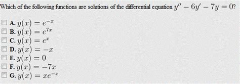 Solved Which Of The Following Functions Are Solutions Of The Chegg