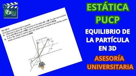 ASESORÍA UNIVERSITARIA ESTÁTICA EQUILIBRIO DE LA PARTÍCULA YouTube