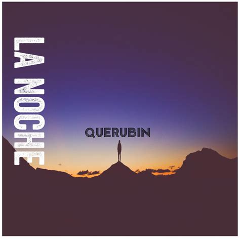 La Noche Single By Querubi Spotify