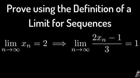 Prove Using The Definition Of A Limit For Sequences If Lim X N