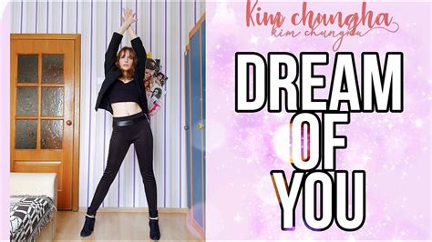 Chung Ha 청하 Dream Of You With R3hab Dance Cover Youtube