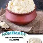 Homemade White Butter Or Makhan Homemade Indian Butter