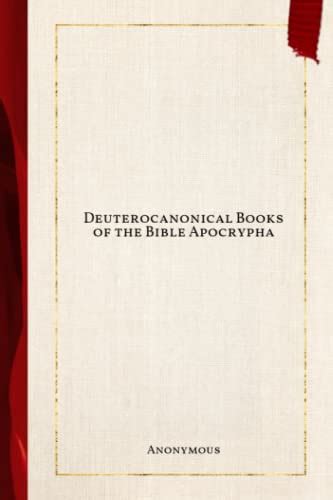 Deuterocanonical Books Of The Bible Apocrypha By Anonymous Goodreads