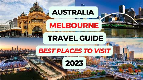 Melbourne Australia Travel Guide Best Places To Visit In