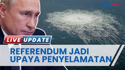 Update Hari Ke Pipa Gas Rusia Ke Eropa Bocor Putin Sebut