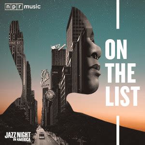 Jazz Night: On The List - playlist by NPR Music | Spotify