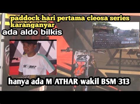 Paddock Hari Pertama Cleosa Series Putaran Ada Aldo Bilkis Hanya M