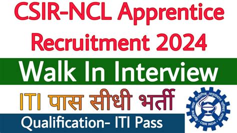 Csir Ncl Apprentice Recruitment Iti Education