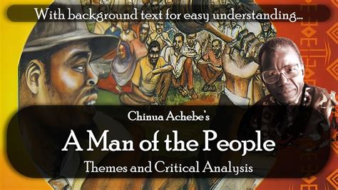 A Man Of The People Chinua Achebe Themes Setting Language Tone