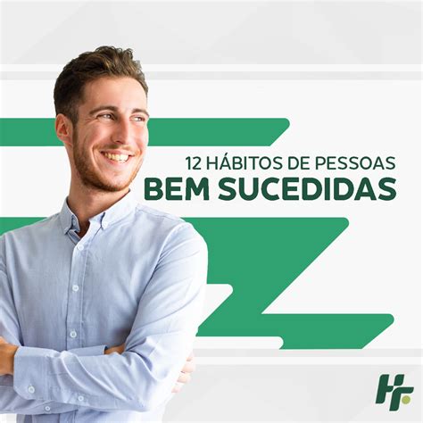 12 Hábitos De Pessoas Bem Sucedidas Dr Helio Fádel