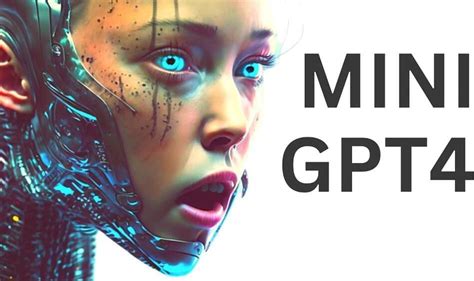 Mini GPT 4 AI SHOCKS Entire Industry W 3 Next Gen Vision Abilities