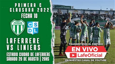 ⚽ Laferrere 🆚 Liniers Fecha 10 Clausura 2022 Youtube