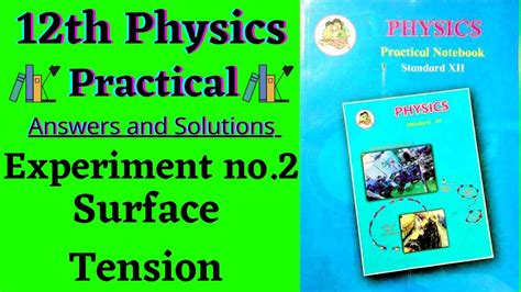 Experiment No 2 Surface Tension 12th Physics Practical Book Solve