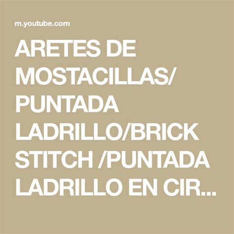 Aretes De Mostacillas Puntada Ladrillo Brick Stitch Puntada Ladrillo