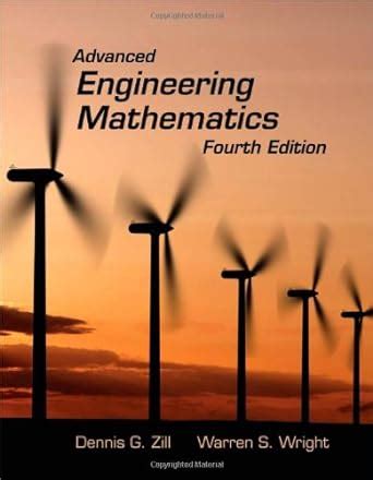 Advanced Engineering Mathematics Zill Dennis G Wright Warren S