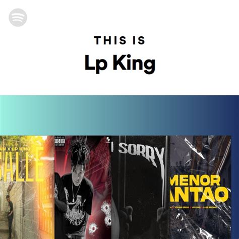 This Is Lp King Playlist By Spotify Spotify