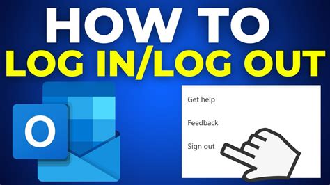 How To Log Out Outlook How To Log In And Out Of Outlook Youtube