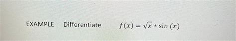 Solved Example Differentiate F X Vx Sin X