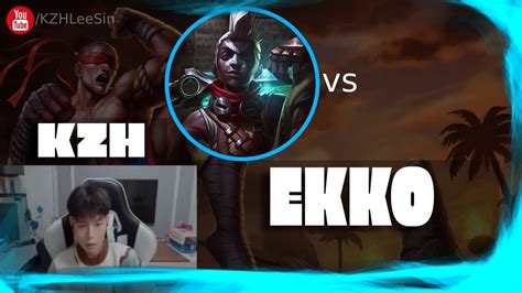 Kzh Ekko Vs Viego Jungle Lp Best Lee Sin Kzh Ekko Guide