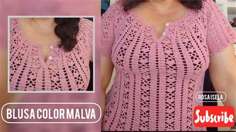 Blusa Color Malva Video Completo Rosaisela Youtube