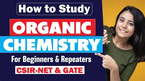 How To Study Organic Chemistry For Csir Net And Gate