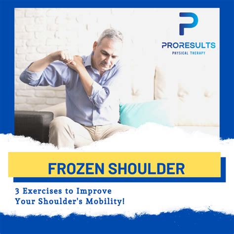 3 Simple Mobility Exercises For Frozen Shoulder Proresults Physical