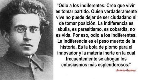 Gramsci Lecciones De Vida Frases Pensamientos Y Pensamientos