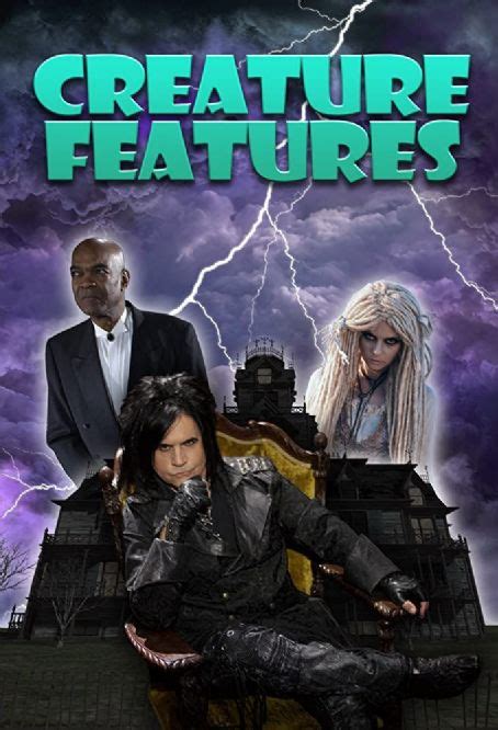 Creature Features Cast Members List - FamousFix