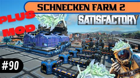 ERSTE ERKENNTNISSE UNSERE SCHNECKEN FARM WÄCHST Satisfactory Plus Mod