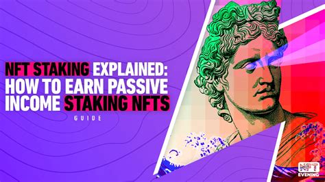 Nft Staking Explained How To Earn Passive Income Staking Nfts